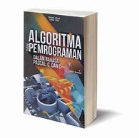 Algoritma Dan Pemrograman Dalam Bahasa Pascal C Dan C++ Edisi Keenam